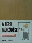 Martin Baxendale - A férfi működése [antikvár]