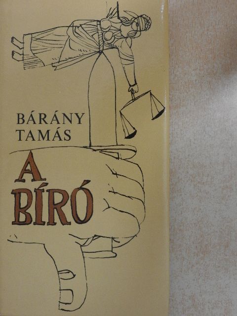 Bárány Tamás - A bíró [antikvár]