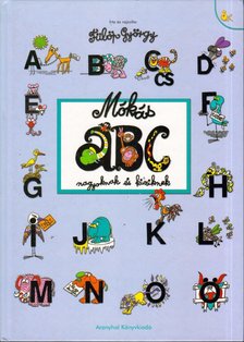 Fülöp György - Mókás ABC nagyoknak és kicsiknek [antikvár]