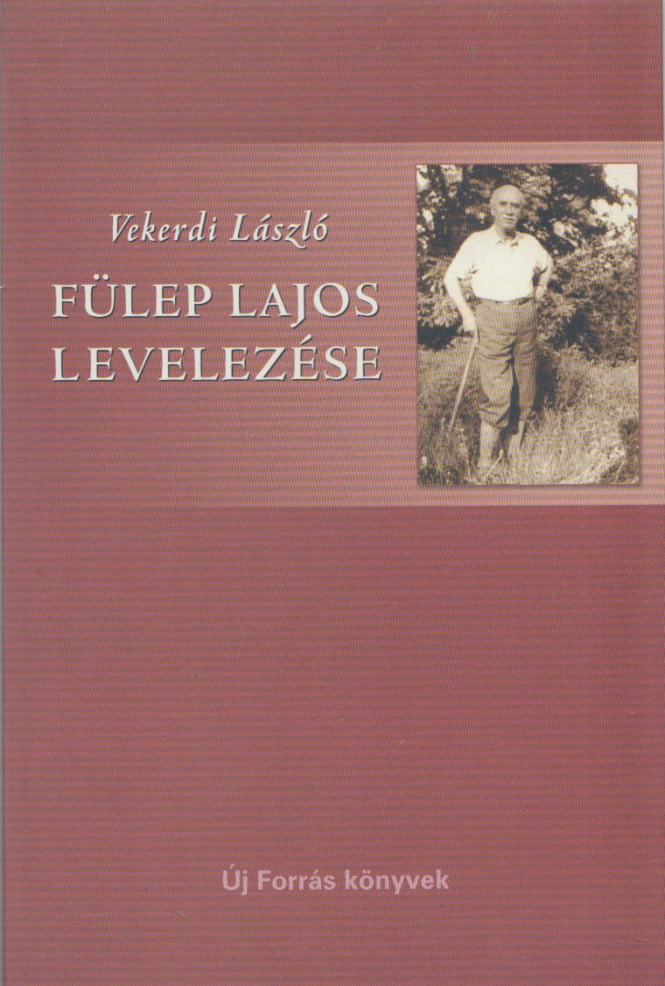 VEKERDI LÁSZLÓ - Fülep Lajos levelezése [antikvár]