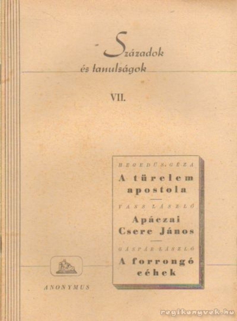 Gáspár László, Vass László, Hegedüs Géza - Századok és tanulságok VII. [antikvár]