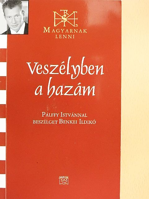 Benkei Ildikó - Veszélyben a hazám [antikvár]
