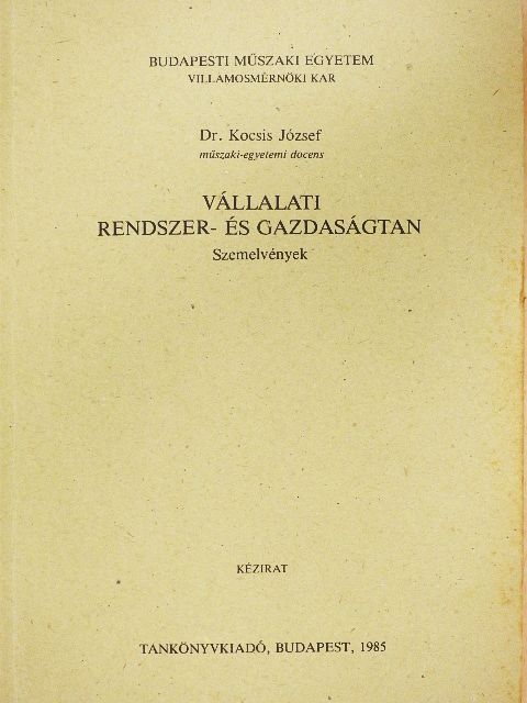 Dr. Kocsis József - Vállalati rendszer- és gazdaságtan [antikvár]