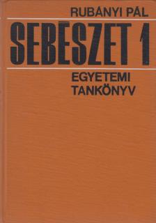 Rubányi Pál - Sebészet 1. [antikvár]