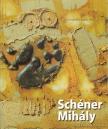 CSÁK FERENC - Schéner Mihály [antikvár]
