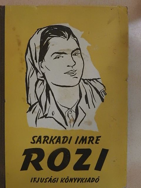 Sarkadi Imre - Rozi [antikvár]