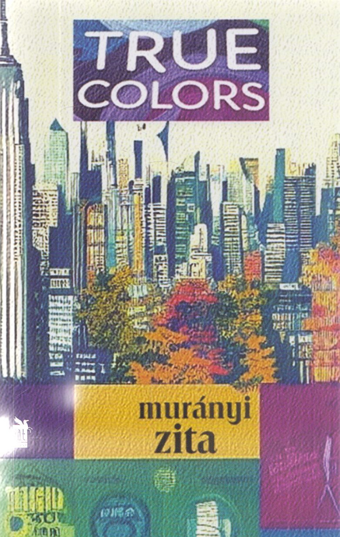 Murányi Zita - True Colors [antikvár]
