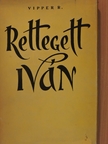 R. Vipper - Rettegett Iván [antikvár]