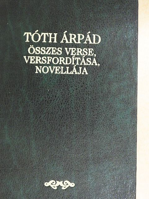 Albert Samain - Tóth Árpád összes verse, versfordítása, novellája [antikvár]