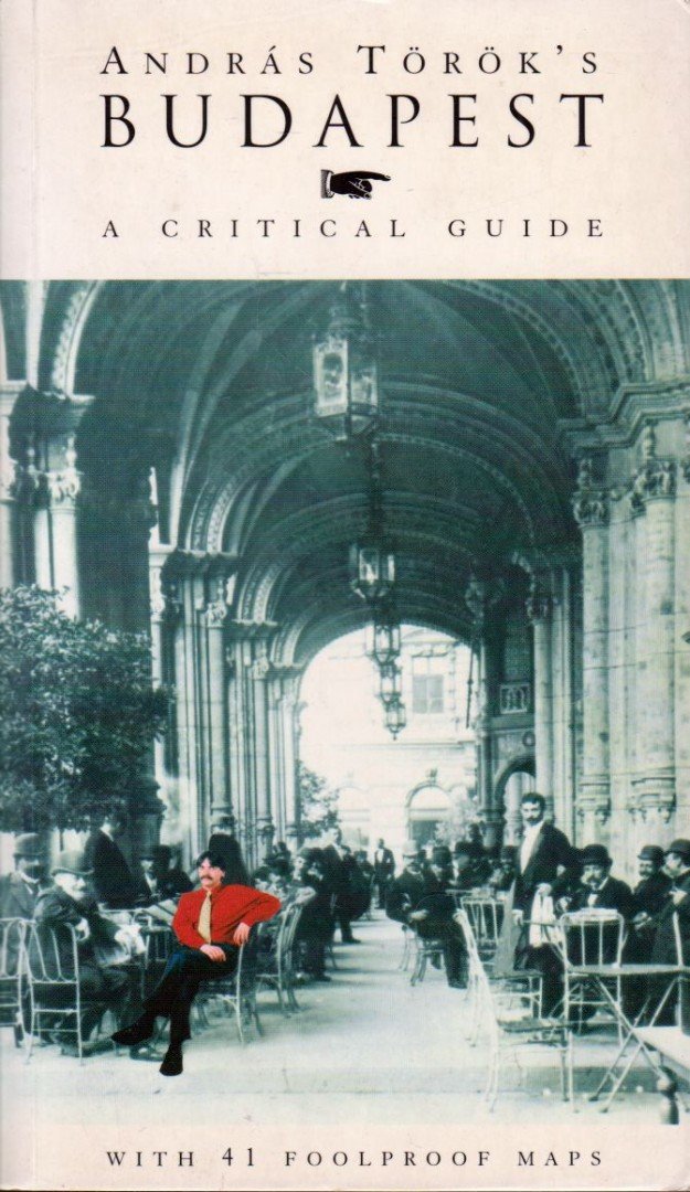 Török András - Budapest - A Critical Guide [antikvár]