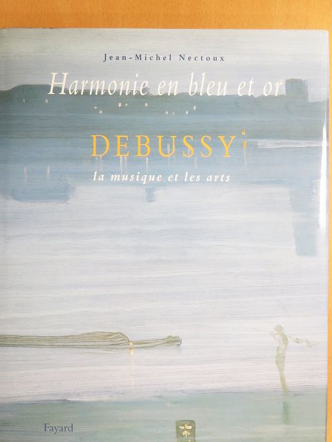 Jean-Michel Nectoux - Harmonie en bleu et or [antikvár]