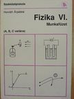 Horváth Árpádné - Fizika VI. [antikvár]
