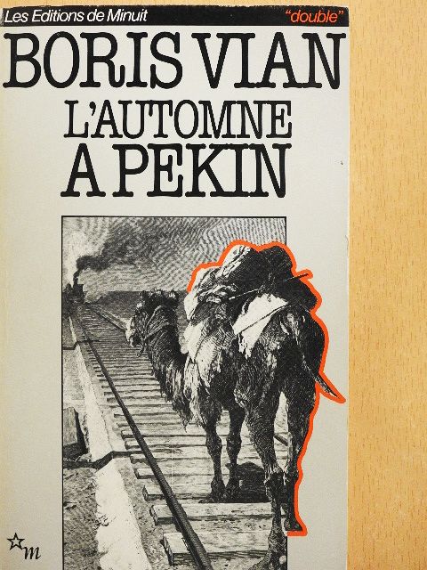 Boris Vian - L'automne a Pékin [antikvár]