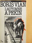 Boris Vian - L'automne a Pékin [antikvár]