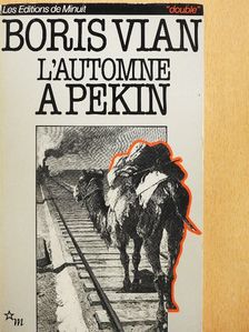 Boris Vian - L'automne a Pékin [antikvár]