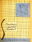 Mérei Ferencné - Tanítsuk-e a gyereket beszélni? [antikvár]