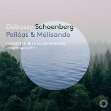 DEBUSSY, SCHOENBERG - PELLÉAS & MÉLISANDE 2 CD, NOTT