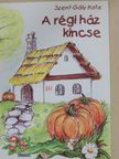 Szent-Gály Kata - A régi ház kincse [antikvár]