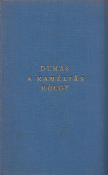 ifj. Dumas, Alexandre - A kaméliás hölgy [antikvár]