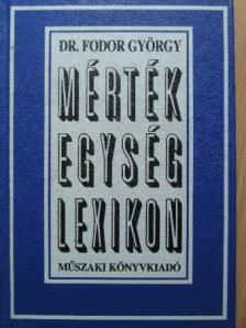 Dr. Fodor György - Mértékegység-lexikon [antikvár]