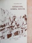 Csernavölgyi Antal - Székelyek, góbék, mócok [antikvár]