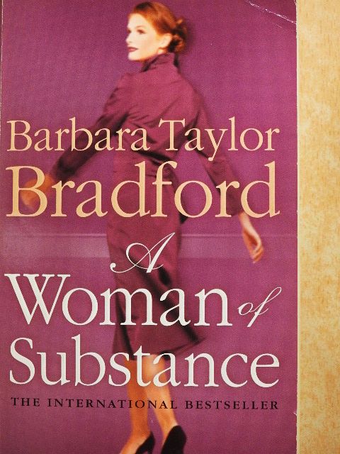 Barbara Taylor Bradford - A Woman of Substance [antikvár]