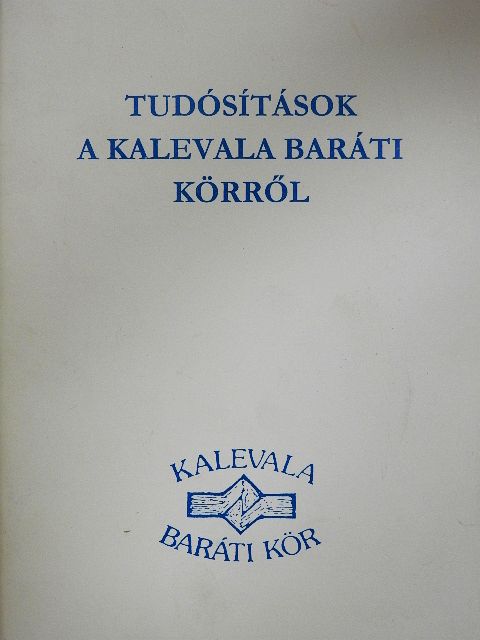 Csenki Ildikó - Tudósítások a Kalevala Baráti Körről [antikvár]