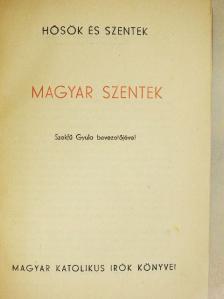 Balanyi György - Hősök és szentek [antikvár]
