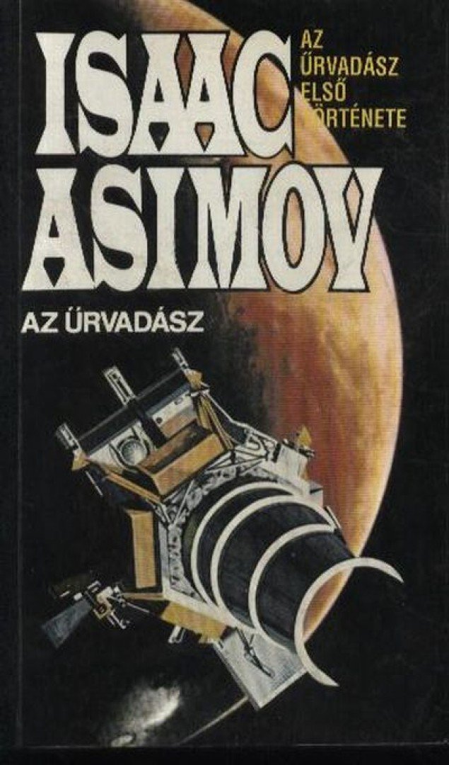 Isaac Asimov - Az Űrvadász [antikvár]
