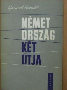 Haynal Kornél - Németország két útja [antikvár]