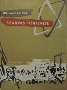 Dr. Maday Pál - Szarvas története [antikvár]