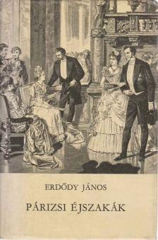 ERDŐDY JÁNOS - Párizsi éjszakák [antikvár]