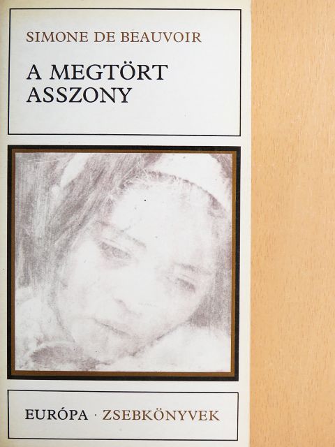 Simone de Beauvoir - A megtört asszony [antikvár]