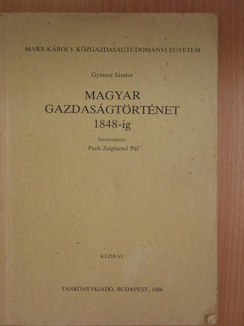 Buza János - Magyar gazdaságtörténet 1848-ig [antikvár]