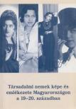Pető Andrea - Társadalmi nemek képe és emlékezete Magyarországon a 19-20. században [antikvár]