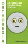 Renee McGregor - Orthorexia [antikvár]