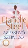 Danielle Steel - Az esküvőszervező