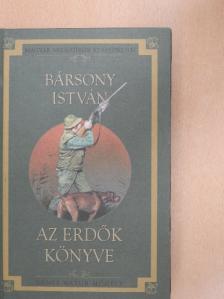 Bársony István - Az erdők könyve [antikvár]