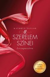 Kathryn Taylor - A szerelem színei - Lecsupaszítva [eKönyv: epub, mobi]