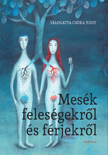 (Válogatta) Csóka Judit - Mesék feleségekről és férjekről [eKönyv: epub, mobi]