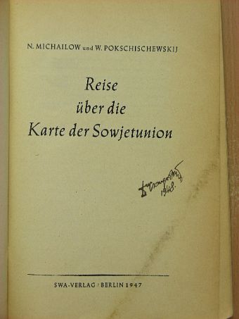 Nikolai Michailow - Reise über die Karte der Sowjetunion [antikvár]