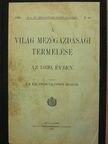 A világ mezőgazdasági termelése az 1930. évben [antikvár]