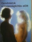 Dr. Piukovich István - Gondolatok a házasságkötés előtt [antikvár]