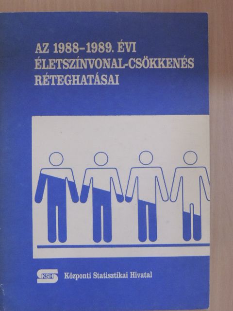 Adler Judit - Az 1988-1989. évi életszínvonal-csökkenés réteghatásai [antikvár]