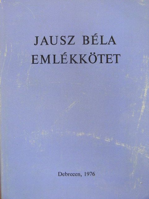 Dr. Kónya István - Jausz Béla emlékkötet [antikvár]