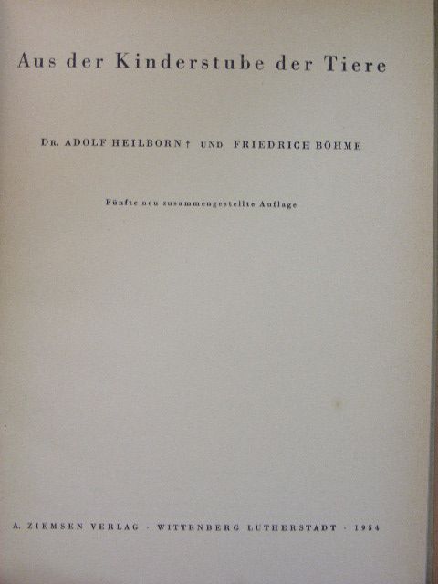 Dr. Adolf Heilborn - Aus der Kinderstube der Tiere [antikvár]