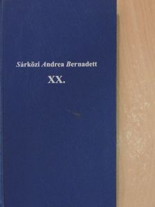 Sárközi Andrea Bernadett - XX. [antikvár]