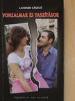 Lackner László - Vonzalmak és taszítások [antikvár]
