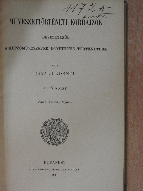 Divald Kornél - Művészettörténeti korrajzok I. [antikvár]