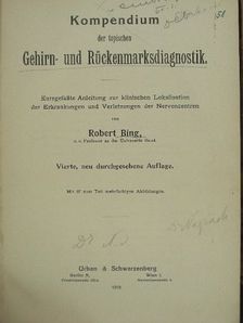 Robert Bing - Kompendium der topischen Gehirn- und Rückenmarksdiagnostik [antikvár]